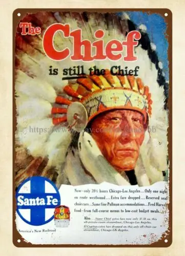 1954 Santa Fe Railroad home decor Chief metal tin sign w home decor