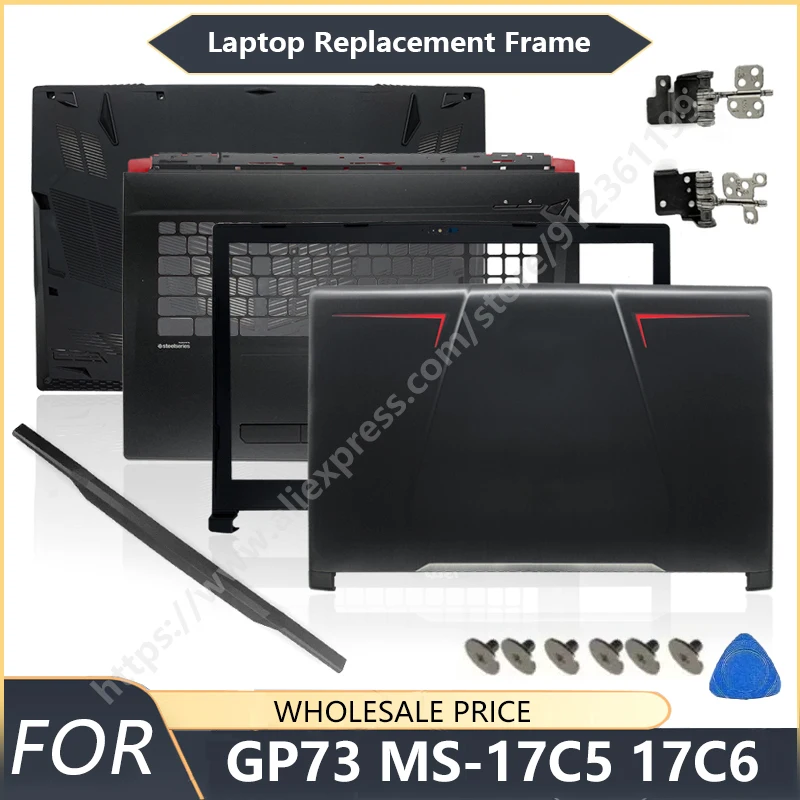 NEW For MSI GP73 GP73M MS-17C5 17C6 Laptop LCD Back Cover Front Bezel Palmrest Bottom Case Laptop Frames