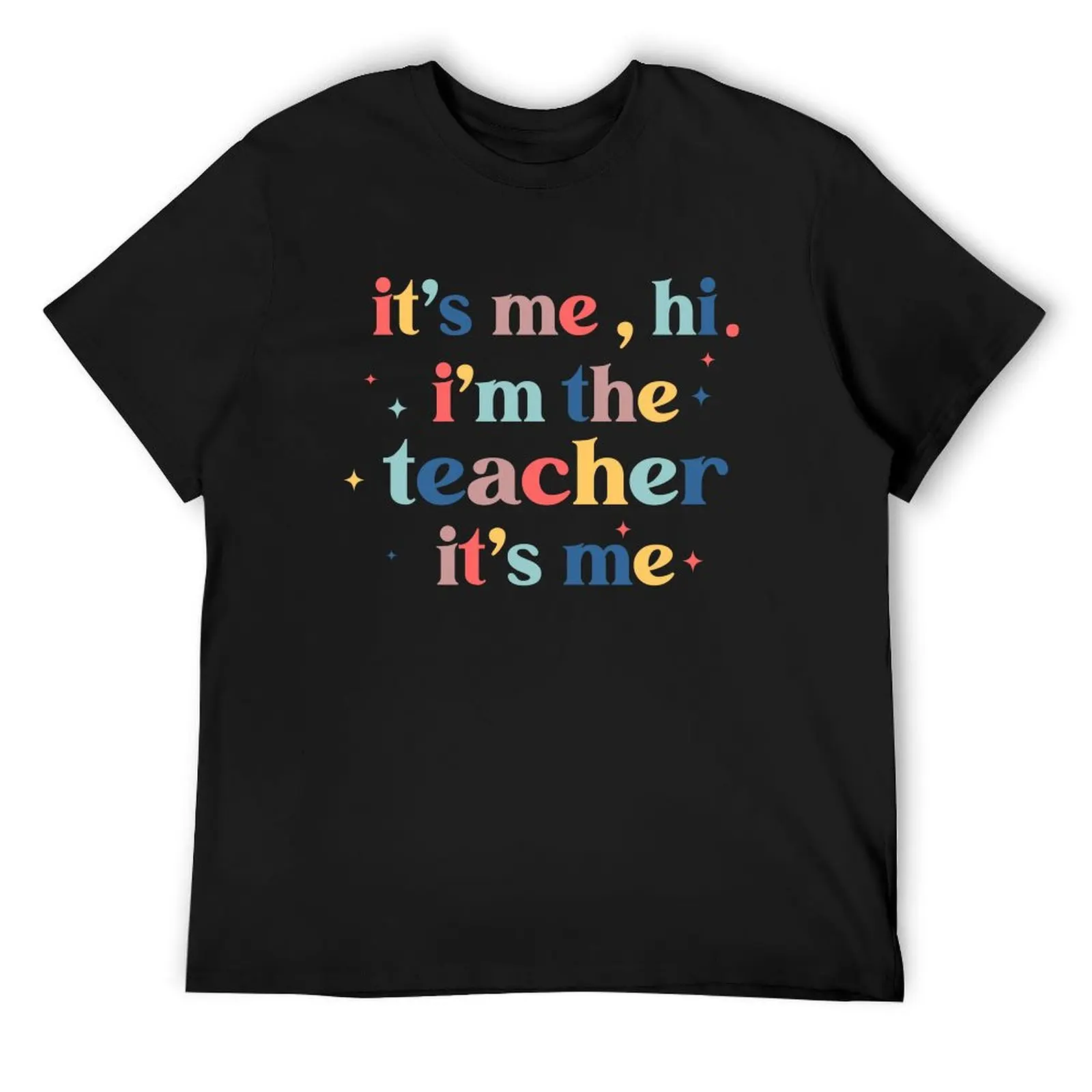 it's me hi i'm the teacher it's me, T-Shirt heavyweights custom shirt blacks for a boy sweat shirts, men