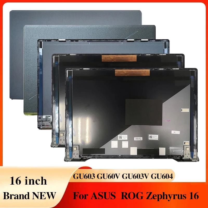 Para asus rog16 gu603 gu60v gu603v gu604 tela do notebook lcd capa traseira dobradiças acessórios para portátil novo caso laptops