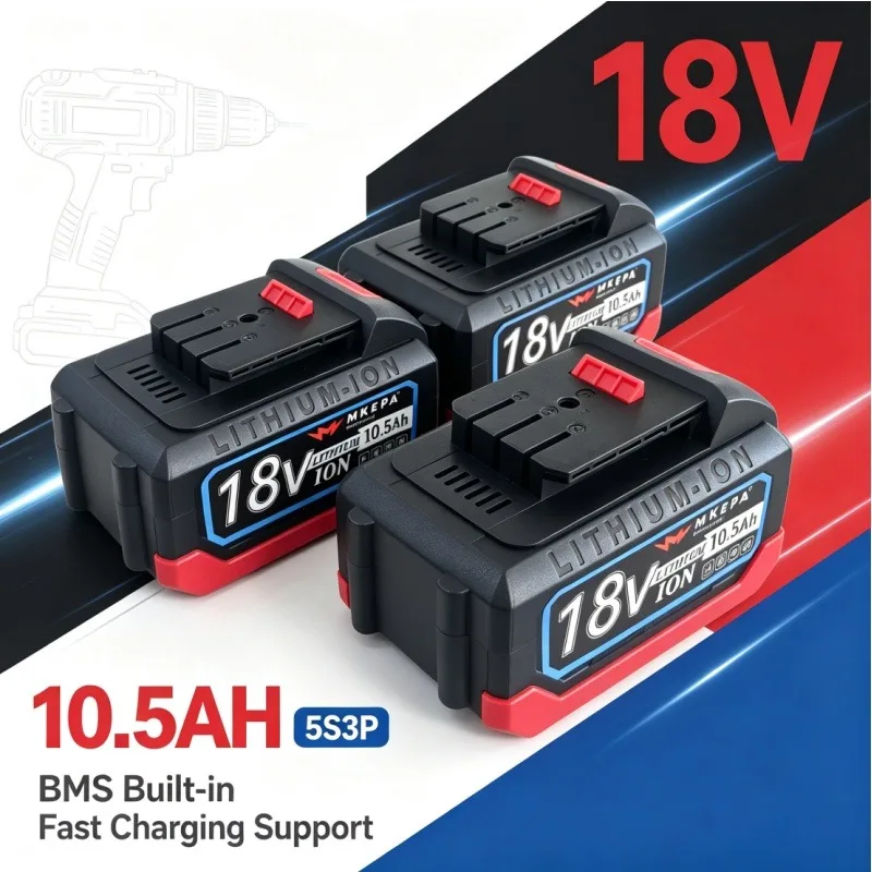 5S3P Original 18V 10.5AH Lithium Battery Pack with BMS, For 21V Electric Drills, Fast Charge & Consistent Power