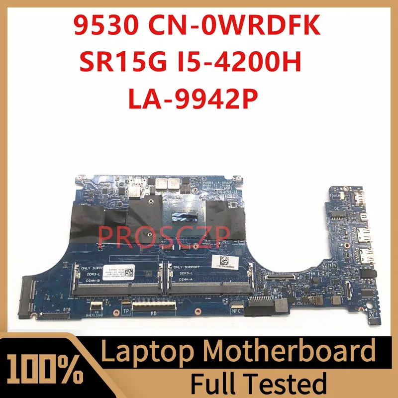 

Mainboard CN-0WRDFK 0WRDFK WRDFK For DELL 9530 Laptop Motherboard LA-9942P With SR15G I5-4200H CPU 100% Full Tested Working Well