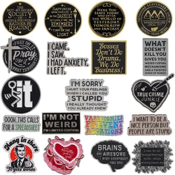 I'M NOT WEIRD Enamel Pins Women Brooches Metal Badge Lapel Pin Clothes Accessories Funny Quotes Jewelry Gifts