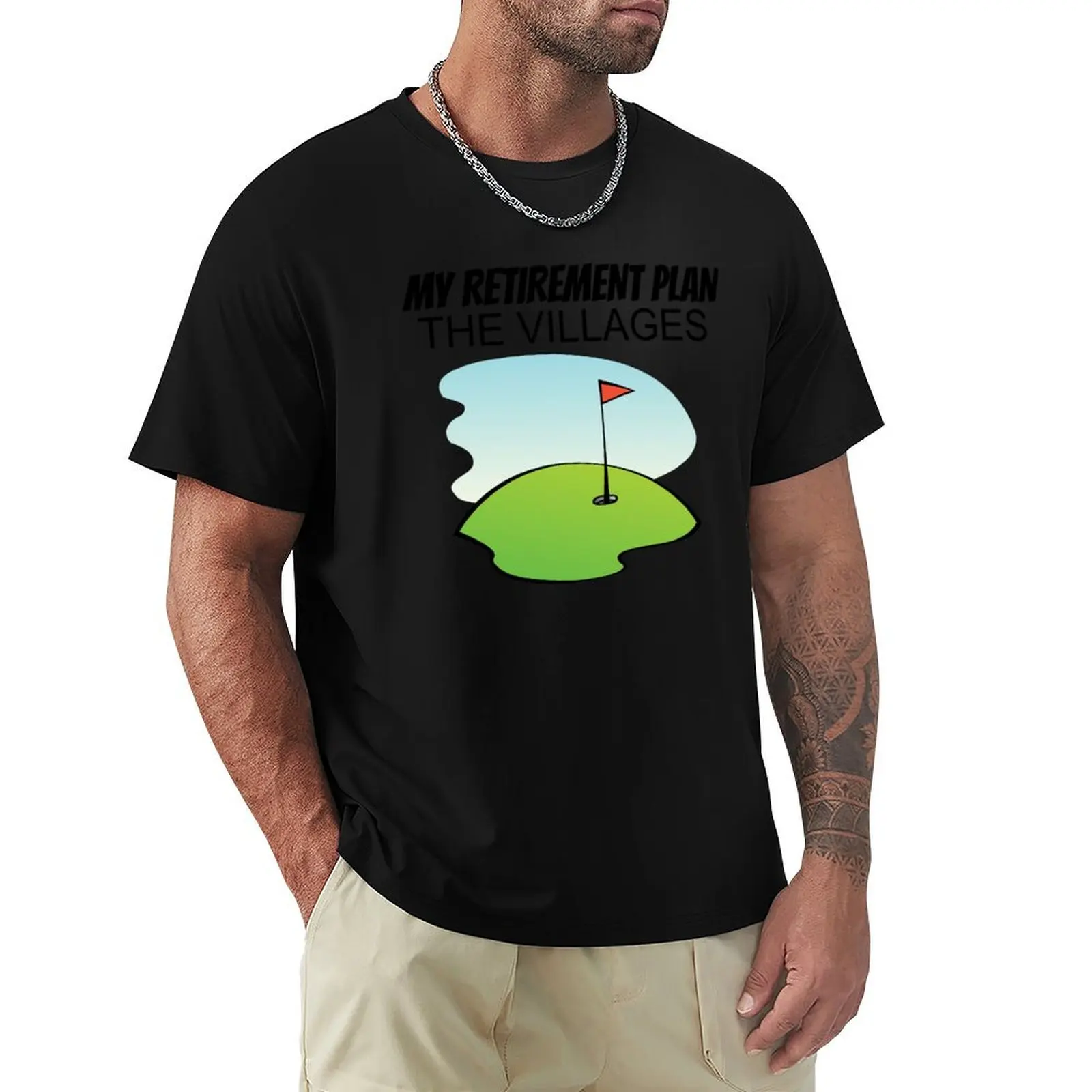 

MY RETIREMENT PLAN Golfing THE VILLAGES FLORIDA T-Shirt summer 2025 vintage sublime big and tall t shirts for men