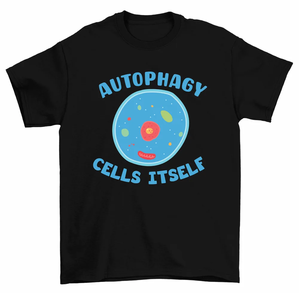 Autophagy Cells Itself T-Shirt Men Women Unisex High Quality 100%Cotton Short Sleeve