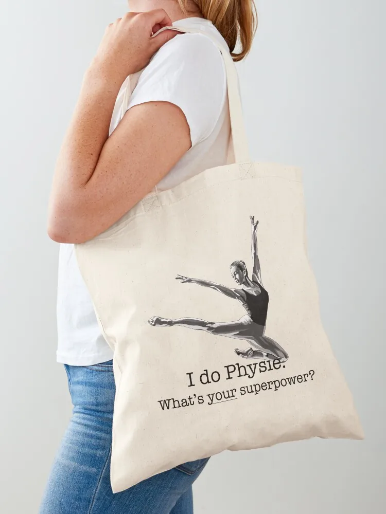 I do Physie. What’s your Superpower? Tote Bag custom bags sacs de shopping the tote bag