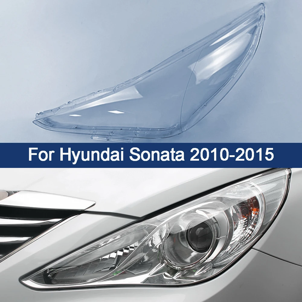 For Hyundai Sonata 2010 2011 2012 2013 2014 2015 Car Front Headlight Cover Headlamp Lampshade Lampcover Head Lamp Light Covers