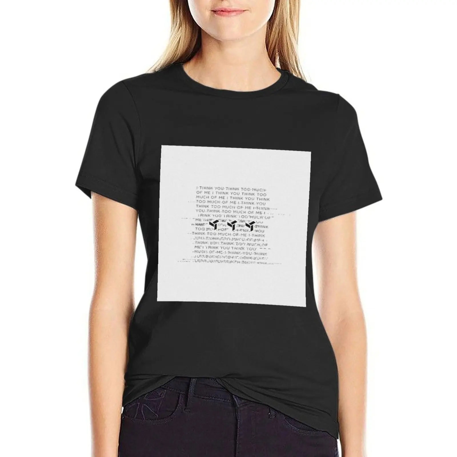 

I think you think too much of me - EDEN T-Shirt tees shirts graphic tees designer clothes Women luxury
