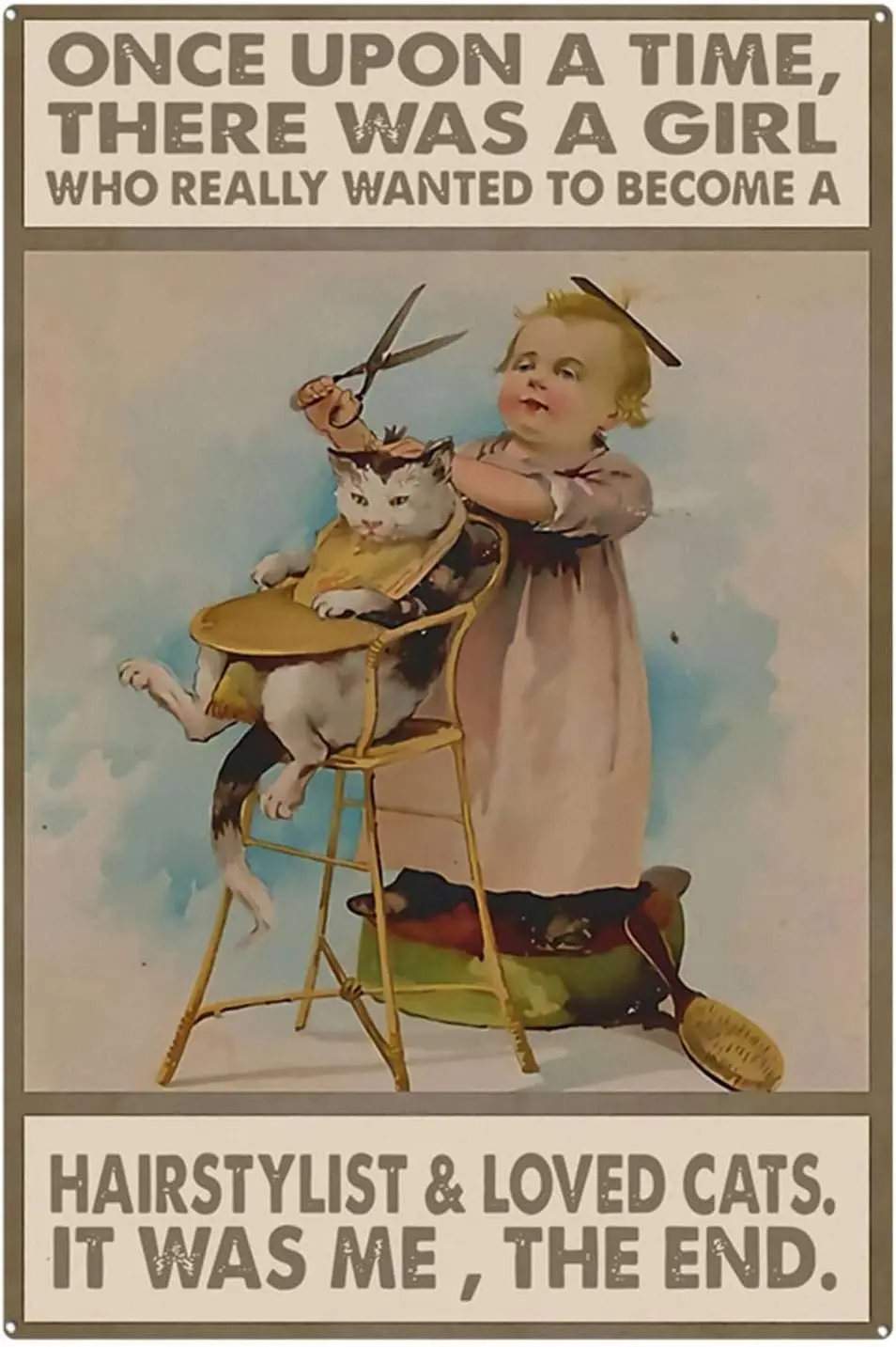 Tin Signs for Bathroom Vintage Funny Once Upon a Time There was a Girl Really Wanted Become A Hairstylist Loved Cats Signs Funny