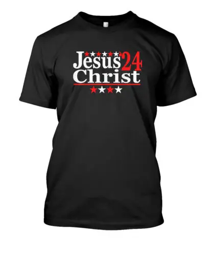  Jesus Christ 2024 Political Election Parody Great Tee T-Shirt S-3XL