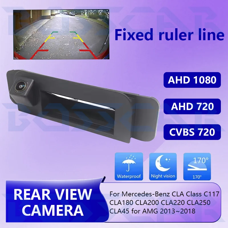 For Mercedes-Benz CLA Class C117 CLA180 CLA200 CLA220 CLA250 CLA45 AMG 2013~2018 Superior Waterproof Rear View Camera HD 150°