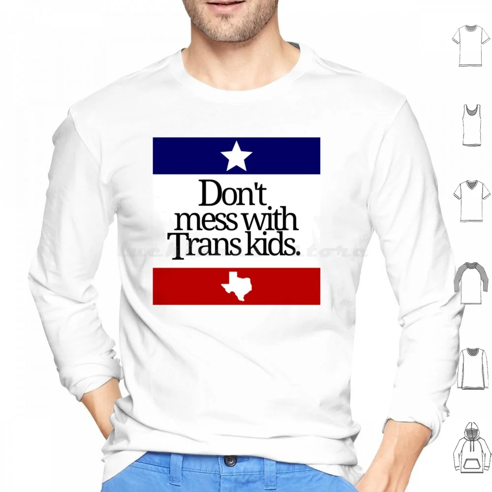 

Don'T Mess With Trans Kids Hoodies Long Sleeve Dont Mess With Trans Kids Dont Mess With Trans Kids Dont Mess With Trans