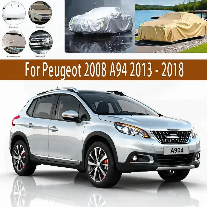 

For Outdoor Protection Full for Peugeot 2008 A94 2013-2018 Waterproof Dustproof Car Covers