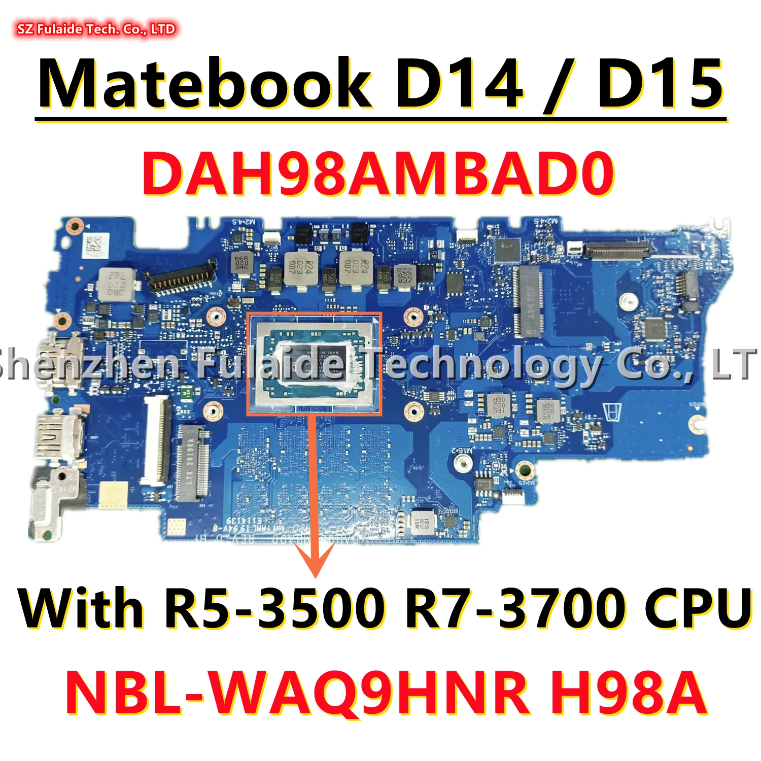 DAH98AMBAD0 For Huawei Honor MagicBoook NBL-WAQ9HNR H98A Matebook D15 D14 Laptop Motherboard R5-3500 R7-3700 CPU 8GB-RAM 100% OK