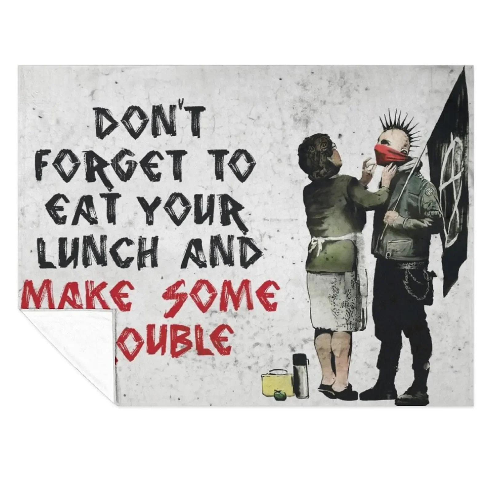 

Banksy - Don't Forget to Eat Your Lunch and Make Some Trouble Throw Blanket Kid'S Comforter Softest Tourist Blankets