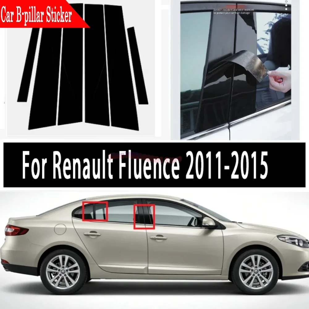 For Renault Fluence 2011-2015 6PCS B & C Pillar Sticker Window Trim Center Film Cover Car Accessories
