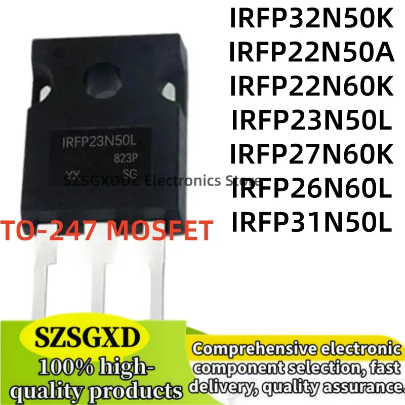 5-10Uds 100% nuevo quality IRFP23N50L IRFP22N60K TO247 IRFP22N50A IRFP32N50K 32N50 IRFP31N50L IRFP27N60K IRFP26N60L TO-247