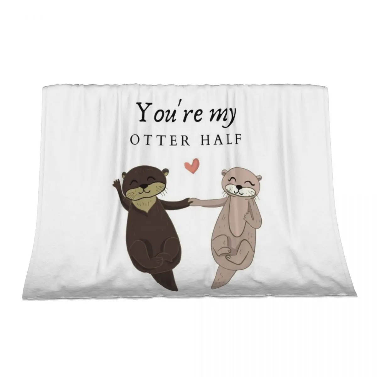 

You're my otter half, Otter love, cute couple gift Throw Blanket Soft Plush Plaid Furrys Plaid on the sofa Blankets
