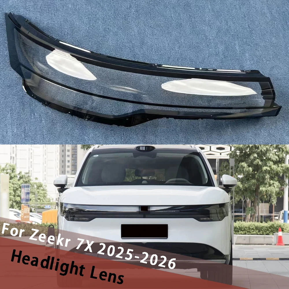 

For Zeekr 7X 2025 2026 Car Headlight Lens Cover Housing Lamp Shade Auto Headlamp Shell Replace Original Lampshade Lampcover