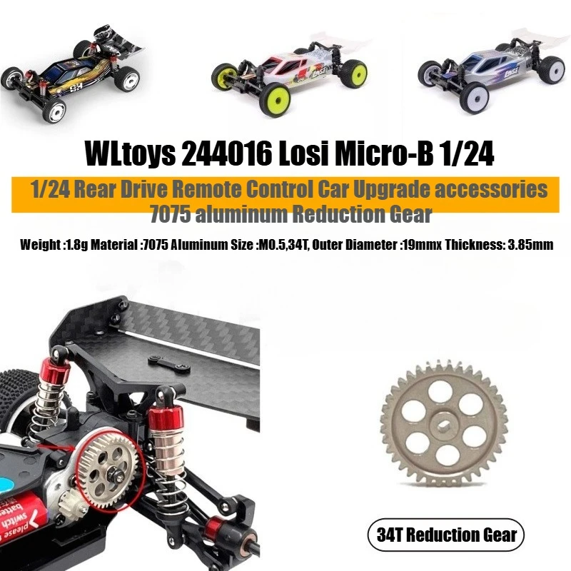 

WLtoys 244016 Losi Micro-B 1/24 RC Remote Control Car Metal Parts Upgrade 7075 Reduction Gear