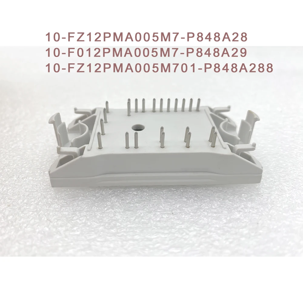 

10-FZ12PMA005M7 P848A28 10-F012PMA005M7 P848A29 10-FZ12PMA005M701 P848A288 NEW MODULE