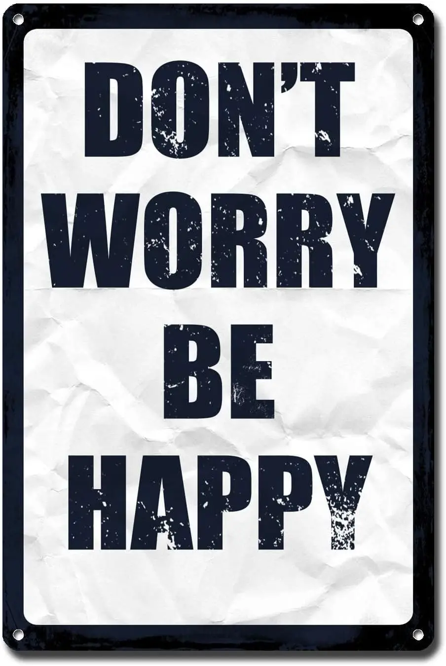 Metal Sign Tin Sign Vintage Wall Art Inspirational Mottoes Don't Worry Be Happy Inspirational Wall Art for Yard 8×12 Inches sign