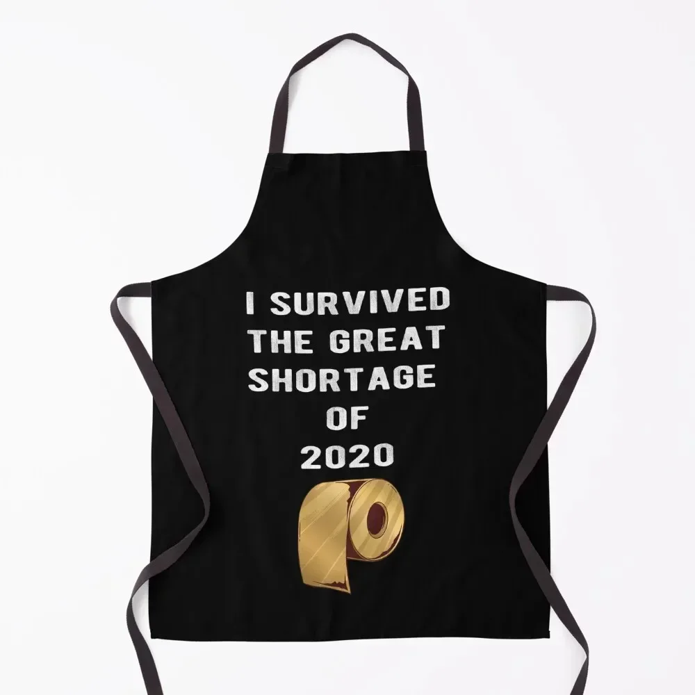

I Survived The Great Shortage Of 2020 Funny Toilet Paper Pandemic Gag Gift Apron with personal logo Custom Kitchen Front Apron
