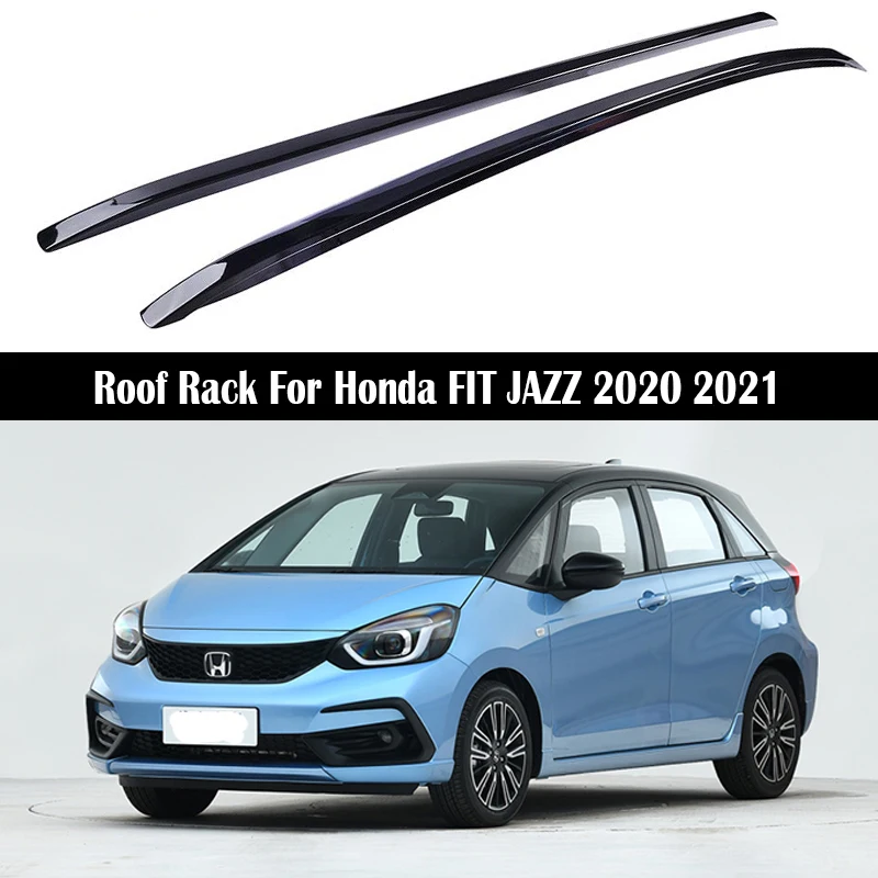 OEM style Roof Rack For Honda FIT JAZZ GR9 2020-2022 Rails Bar Luggage Carrier Bars top Cross bar Rack Rail Boxes Aluminum alloy