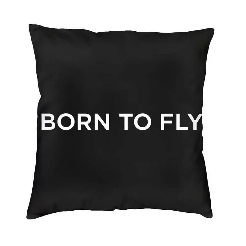 Vibrant Born To Fly Logo Square Throw Pillow Cover Home Decorative 3D Double Side Print Flight Pilot Cushion Cover for Sofa