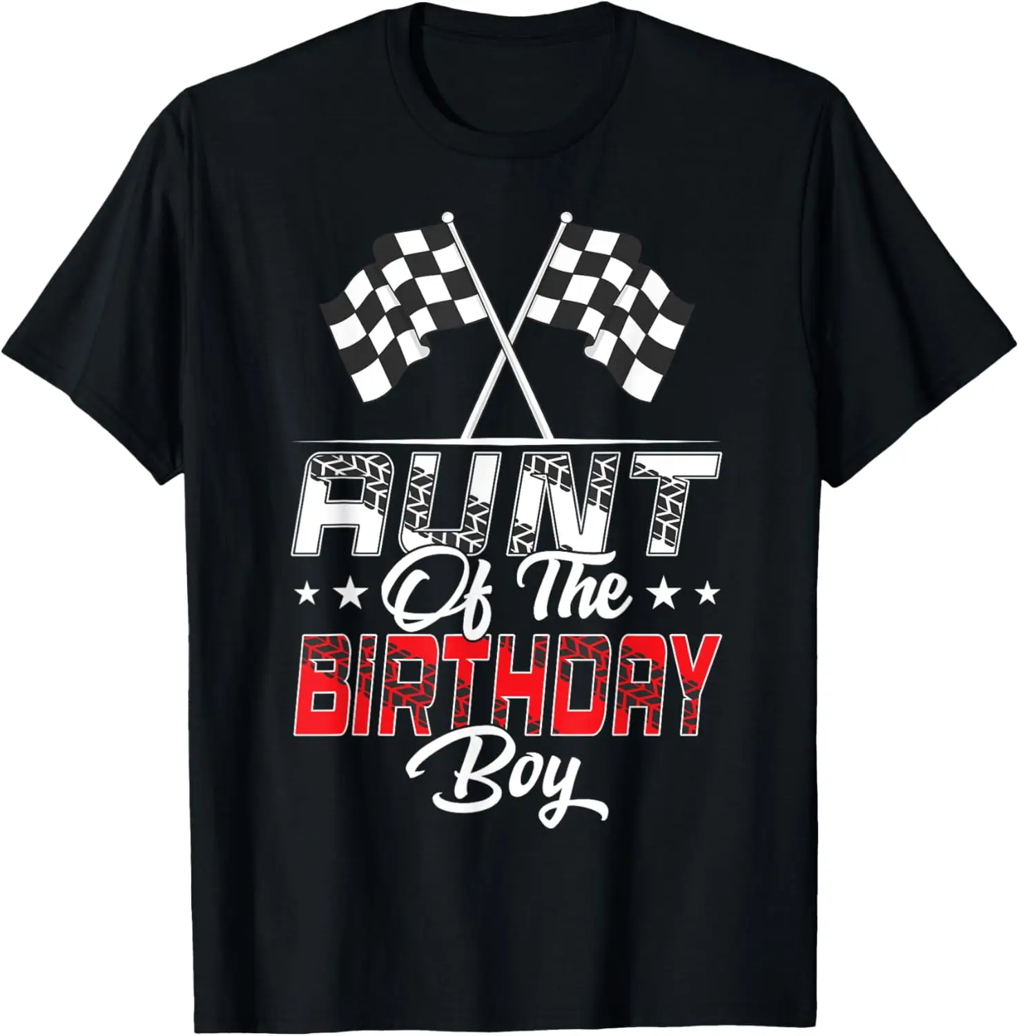 

Race Car Aunt Of The Birthday Boy Racing Family Pit Crew T-Shirt