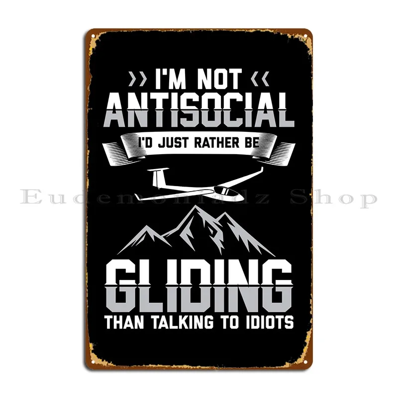 Gliding Antisocial Gifts Metal Sign Garage Retro Living Room Plaques Design Tin Sign Poster