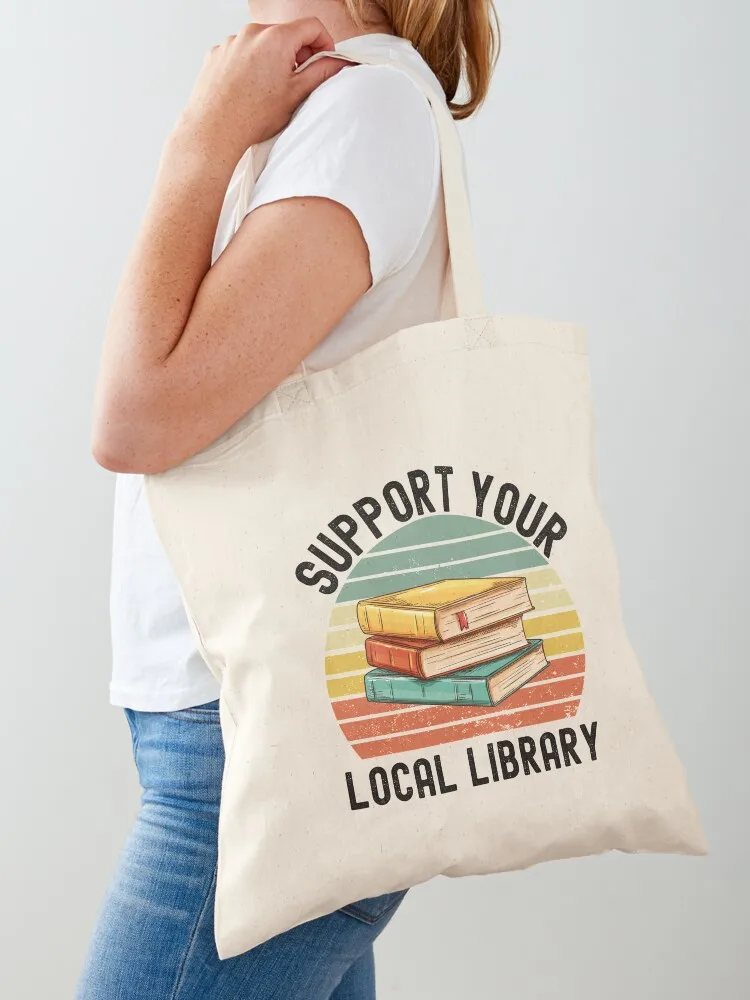 Support Your Local Library Vintage Style (Book Lover Gifts) Tote Bag free delivery bags custom canvas bag Canvas stote bag