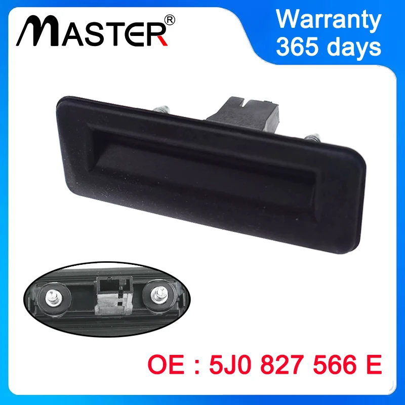 Rear Trunk Lock Release Handle Switch 5J0827566E 5J0827566C 5J0827566A For Skoda Fabia Roomster Audi A1 VW Golf 5J0 827 566 E