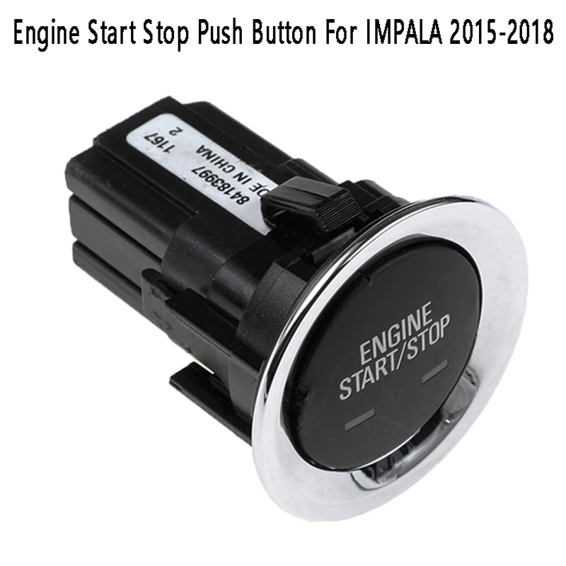 

New Engine Start Stop Push Button Switch One Key For Chevy IMPALA 2015-2018 84183997 84183997