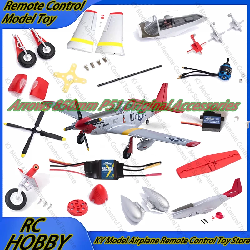 Arrows Model Aircraft 850mm P51 Original Accessories fuselage horizontal tail paddle cover sticker servo motor LED light cable