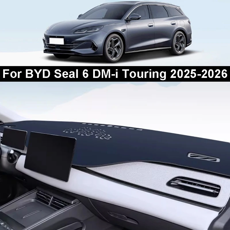 

For BYD Seal 6 DM-i Touring 2025-2026 Car Central Control Instrument Panel Sunscreen Light-blocking Pad Interior Accessory