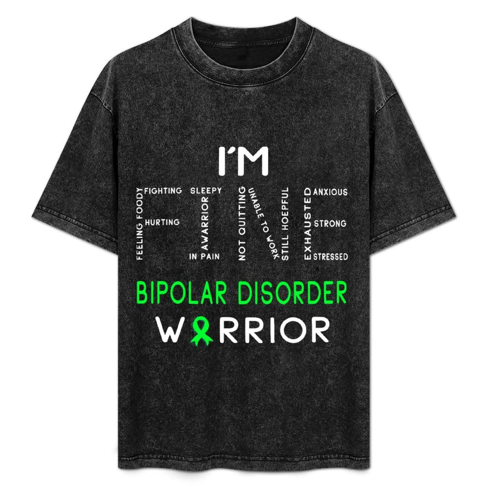 

I'm Bipolar Disorder Warrior - I'm FINE T-Shirt Festive Simple T-Shirt