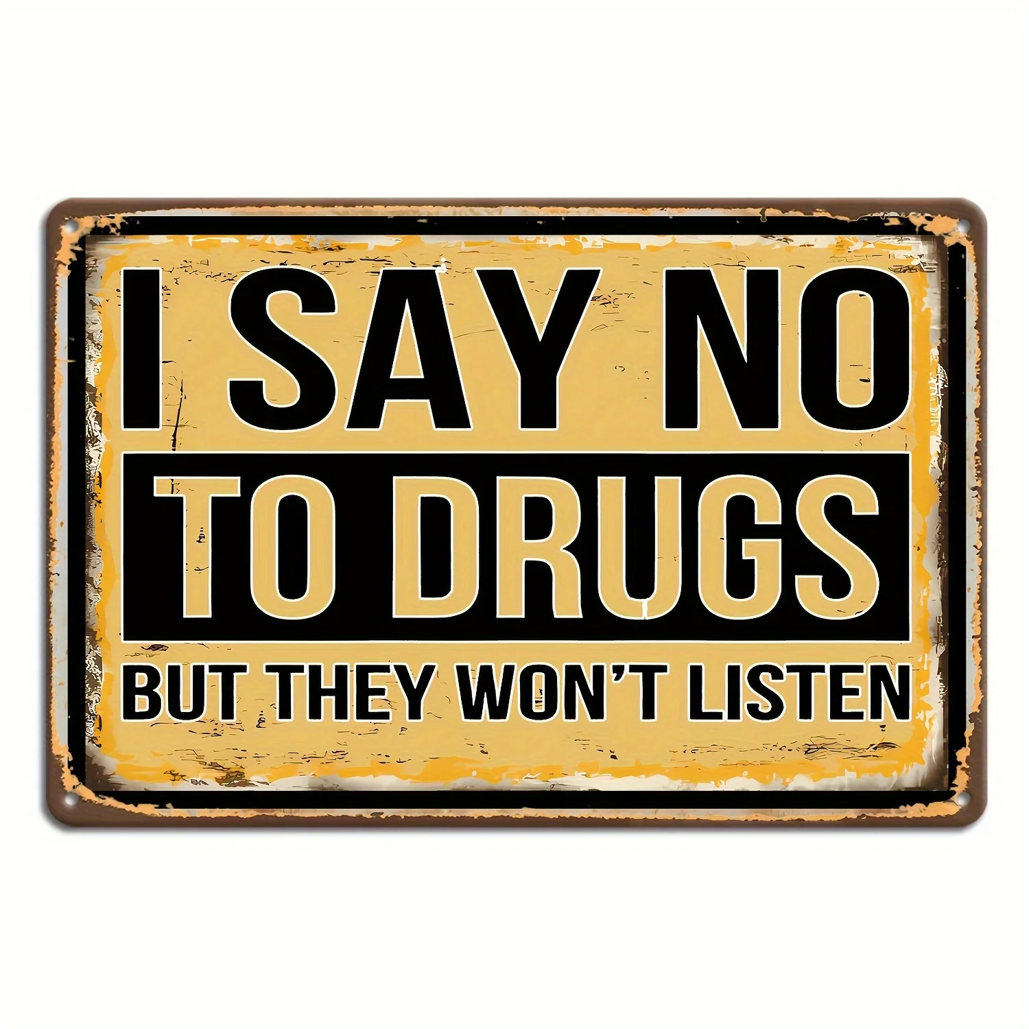 Sarcastic  Aluminum Metal Sign - 