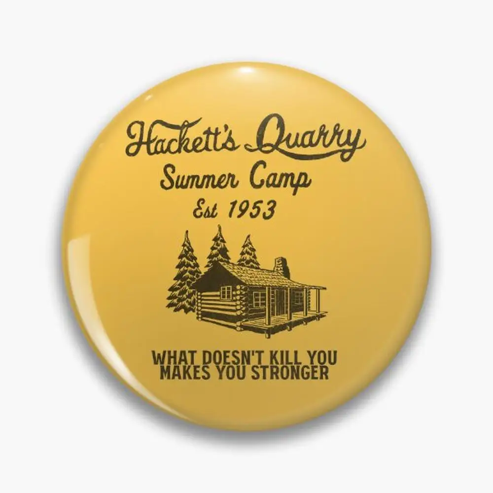 Hackett's Quarry Summer Camp - What doesn't kill you makes  stronger! Pin Buttons Brooches  Jewelry Accessory Customize Br