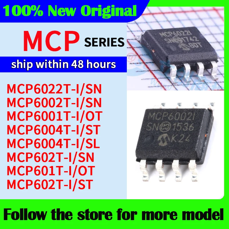 MCP6022T-I/SN MCP6002T-I/SN MCP6001T-I/OT MCP6004T-I/ST MCP6004T-I/SL MCP602T-I/SN MCP601T-I/OT MCP602T-I/ST High quality New