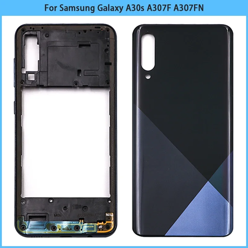 New For Samsung Galaxy A30s A307F A307FN A307G Middle Frame Bezel Plastic Battery Back Cover Rear Door Housing Case Replace