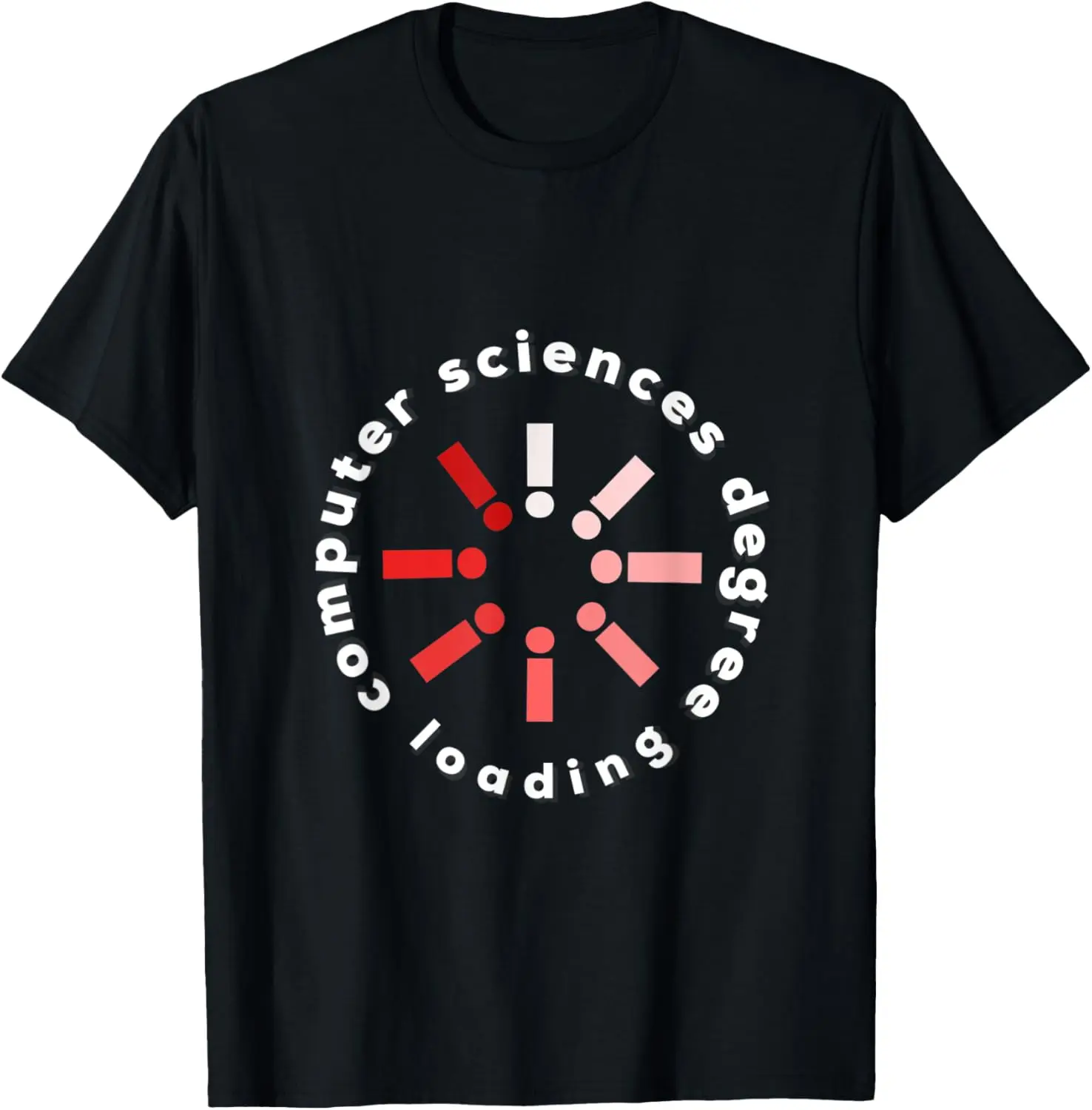 Computer Sciences Degree Loading College Student T-Shirt