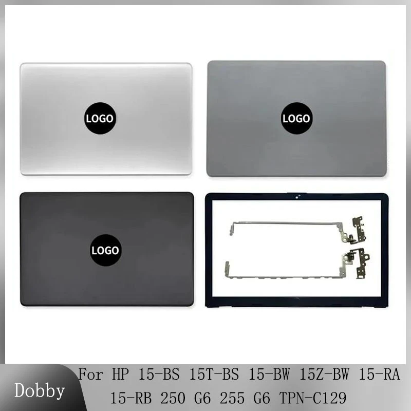 

New For HP 15-BS 15T-BS 15-BW 15Z-BW 15-RA 15-RB TPN-C129 250 255 G6 Laptop LCD Back Cover Rear Lid Front Bezel Hinges Replace