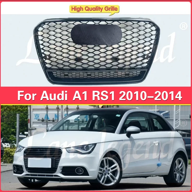 

High quality Car Front Bumper Grille Grill For Audi RS1 For A1 Grill 2010 2011 2012 2013 2014 Car Accessories Car grille