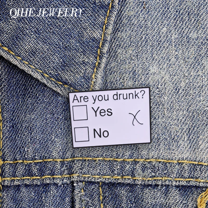 Are You Drunk Cartoon Questionnaire Enamel Pins Funny Social Humor Yes No Options & Cross Mark Brooch Decor Badge Jewelry Gifts