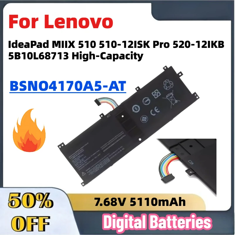 

In Stock BSNO4170A5-AT 7.68V 5110mAh Laptop Battery for Lenovo IdeaPad MIIX 510 510-12ISK Pro 520-12IKB 5B10L68713 High-Capacity