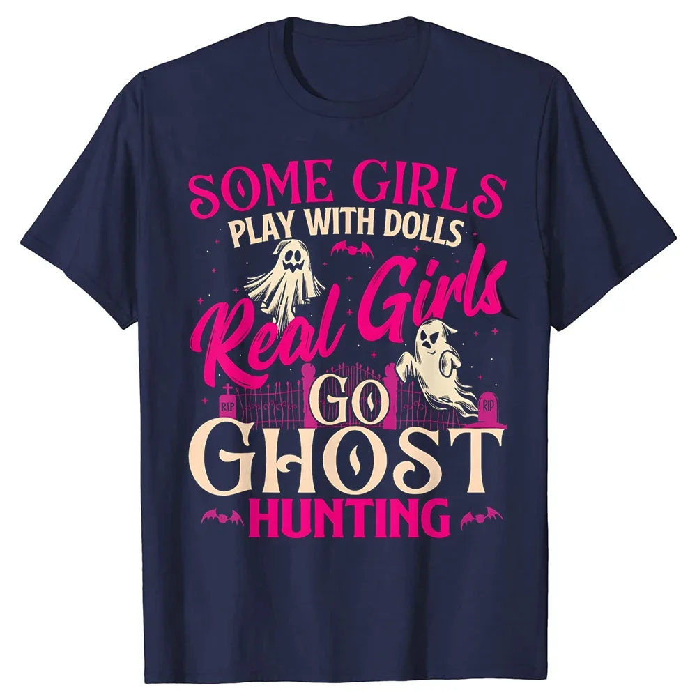 

Real Girls Go Ghost Hunting Graphic Tee Cotton Crew Neck Short Sleeve T-Shirt for Men Halloween