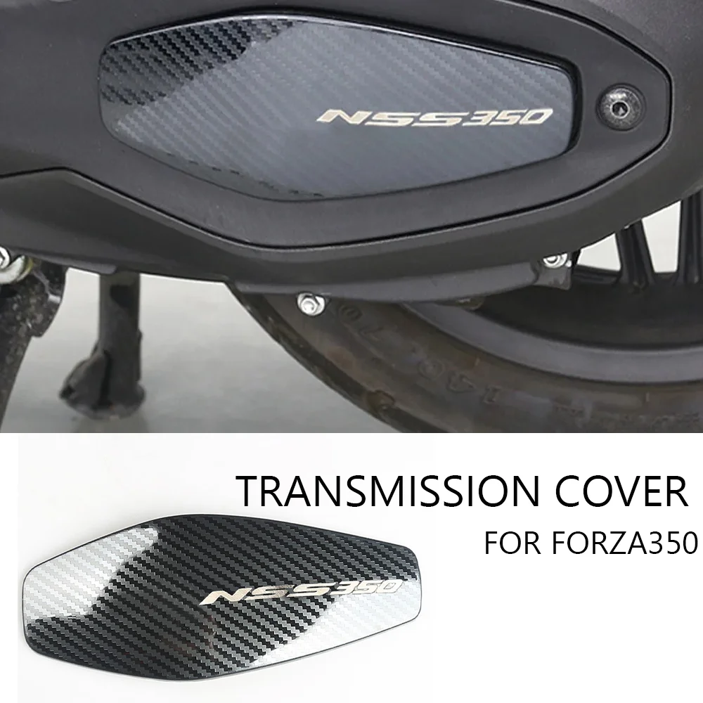 

FORZA 350 Accessories Transmission Cover Drive Decorative Cover For HONDA Forza350 NSS350 Decorative Cover Protective