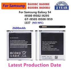 Brand New B600BC B600BE B600BK B600BU 2600mAh Battery For Samsung Galaxy S4 I9500 I9502 i9295 GT-I9505 I9508  i337 NO NFC
