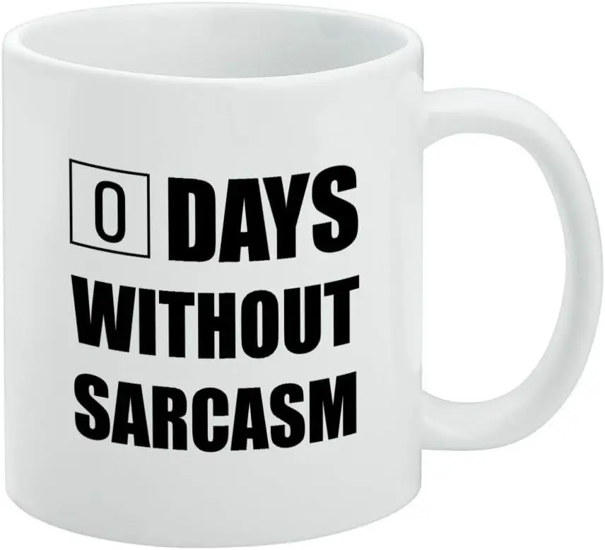 GRAPHICS & MORE Days Without Sarcasm Equals Zero Funny Ceramic Coffee Mug, Novelty Gift Mugs for Coffee, Tea and Hot Drinks,